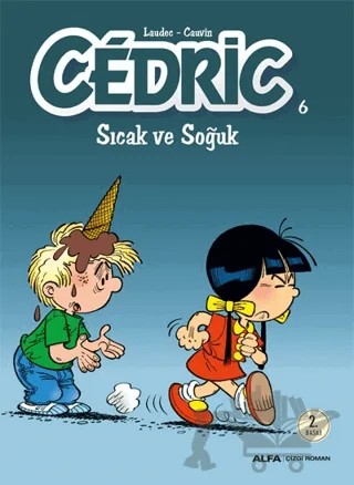 Cedric 6 - Sıcak ve Soğuk – Kolektif – Alfa Yayınları kitap kapağı