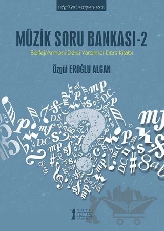 Müzik Soru Bankası - 2 – Özgül Eroğlu Algan – Müzik Eğitimi Yayınları kitap kapağı