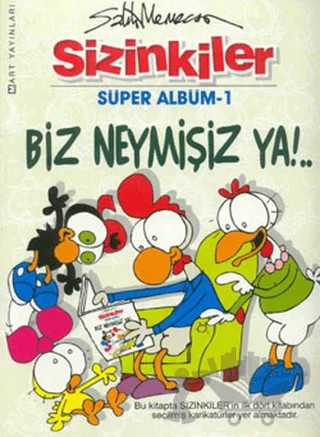Sizinkiler - Biz Neymişiz Ya!.. – Salih Memecan – Mart Yayınları kitap kapağı