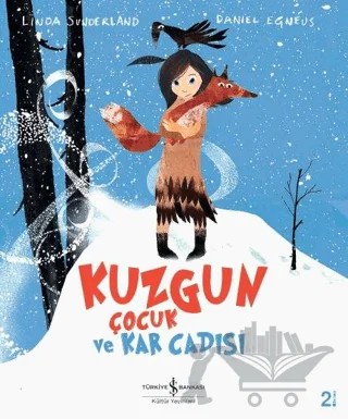 Kuzgun Çocuk ve Kar Cadısı – Linda Sunderland – İş Bankası Kültür Yayınları kitap kapağı