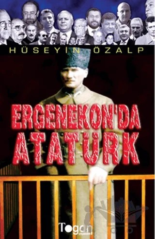 Ergenekon’da Atatürk – Hüseyin Özalp – Togan Yayıncılık kitap kapağı