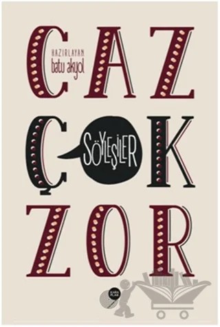 Caz Çok Zor - Söyleşiler – Kolektif – Kara Plak Yayınları kitap kapağı