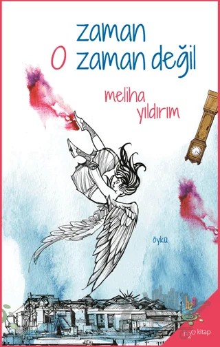 Zaman O Zaman Değil – Meliha Yıldırım – h2o Kitap kitap kapağı