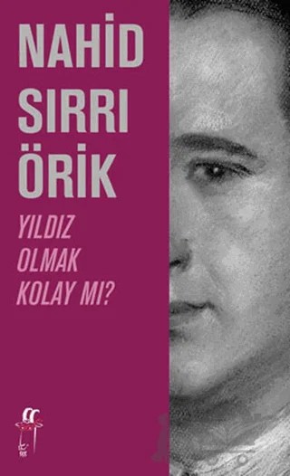 Yıldız Olmak Kolay mı? – Nahid Sırrı Örik – Oğlak Yayıncılık kitap kapağı