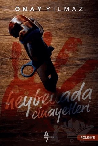 Heybeliada Cinayetleri – Önay Yılmaz – A7 Kitap kitap kapağı