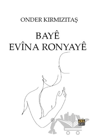 Baye Evina Ronyaye – Onder Kirmizitaş – J&J Yayınları kitap kapağı