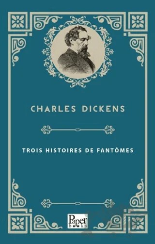 Trois Histoires de Fantômes – Charles Dickens – Paper Books kitap kapağı