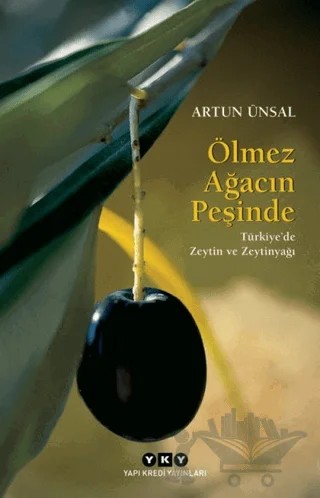 Ölmez Ağacın Peşinde(Küçük Boy) – Artun Ünsal – Yapı Kredi Yayınları kitap kapağı