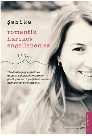 Romantik Hareket Engellenemez – Şahika – Destek Yayınları kitap kapağı