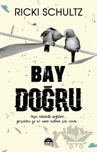 Bay Doğru – Ricki Schultz – Martı Yayınları kitap kapağı