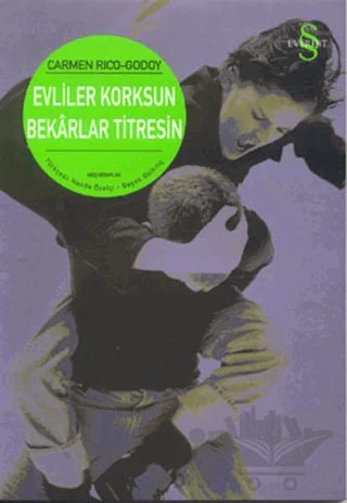 Evliler Korksun Bekarlar Titresin – Carmen Rico-Godoy – Everest Yayınları kitap kapağı