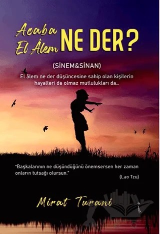 Acaba El Alem Ne Der? – Mirat Turani – İkinci Adam Yayınları kitap kapağı