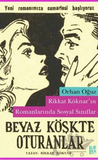 Rikkat Köknar’ın Romanlarında Sosyal Sınıflar – Orhan Oğuz – Libra Yayınları kitap kapağı