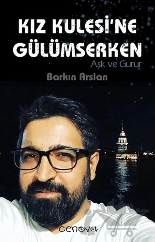 Kız Kulesi’ne Gülümserken – Barkın Arslan – Cenova Yayınları kitap kapağı