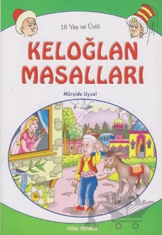 Keloğlan Masalları (10 Yaş ve Üstü) – Mürşide Uysal – Uysal Yayınevi kitap kapağı