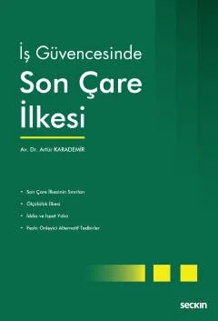 İş Güvencesinde Son Çare İlkesi – Artür Karademir – Seçkin Yayıncılık kitap kapağı