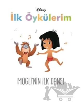 Disney Mogli'nin İlk Dansı - İlk Öykülerim – Kolektif – Doğan Egmont Yayıncılık kitap kapağı