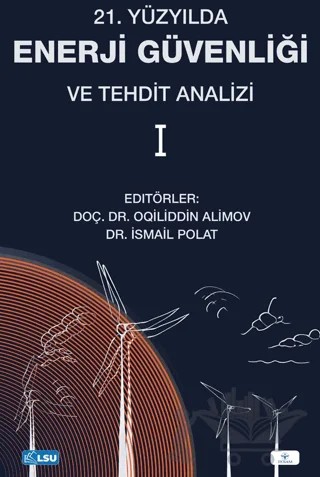 21. Yüzyılda Enerji Güvenliği ve Tehdit Analizi – Oqiliddin Alimov, İsmail Polat – TESAM Yayınları kitap kapağı