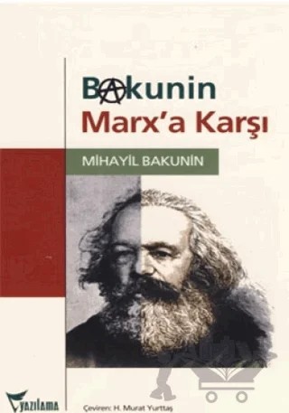 Bakunin Marx’a Karşı – Mihail Bakunin – Yazılama Yayınevi kitap kapağı