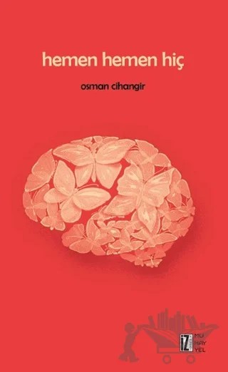 Hemen Hemen Hiç – Osman Cihangir – İz Yayıncılık kitap kapağı