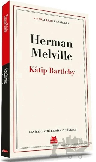 Katip Bartleby – Herman Melvılle – Kırmızı Kedi Yayınevi kitap kapağı