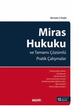 Miras Hukuku – Rona Serozan, Baki İlkay Engin – Seçkin Yayıncılık kitap kapağı