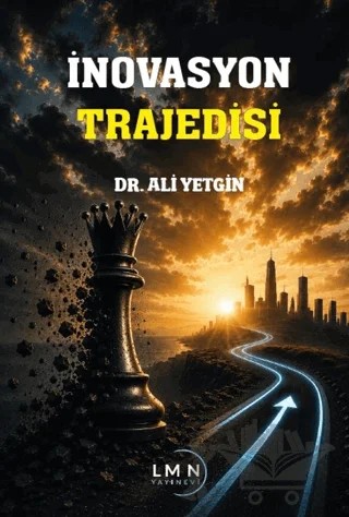 İnovasyon Trajedisi – Ali Yetgin – Liman Yayınevi kitap kapağı
