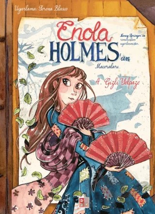 Enola Holmes’un Maceraları 4 - Gizemli Yelpaze – Moise Kissous – Babıali Kültür Yayıncılığı kitap kapağı