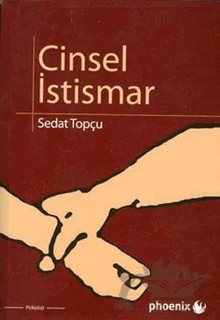 Cinsel İstismar – Sedat Topçu – Phoenix Yayınevi kitap kapağı