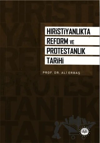 Hristiyanlık'ta Reform ve Protestanlık Tarihi – Ali Erbaş – Diyanet İşleri Başkanlığı kitap kapağı