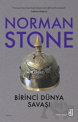 Birinci Dünya Savaşı – Norman Stone – Ketebe Yayınları kitap kapağı