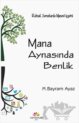 Mana Aynasında Benlik – M. Bayram Ayaz – Mevsimler Kitap kitap kapağı