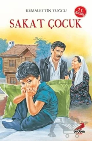 Sakat Çocuk – Kemalettin Tuğcu – Erdem Çocuk kitap kapağı
