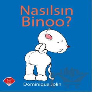 Nasılsın Binoo? (Küçük Boy) – Dominique Jolin – Mikado Yayınları kitap kapağı