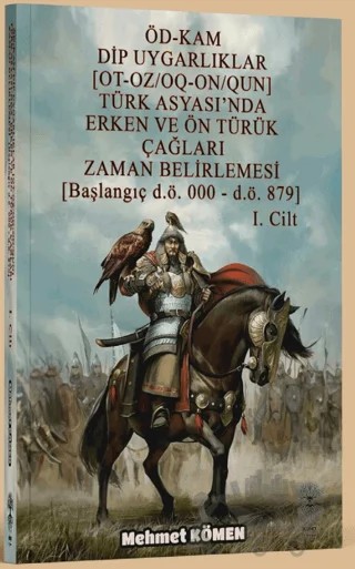 ÖD - KAM Dip Uygarlıklar 1. Cilt – Mehmet Kömen – Künçe Yayınevi kitap kapağı