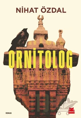Ornitolog – Nihat Özdal – Kırmızı Kedi Yayınevi kitap kapağı