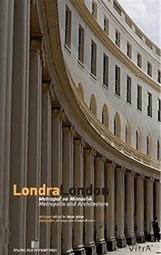 Londra/London Metropol ve Mimarlık/ Metropolis and Architecture – İhsan Bilgin – İstanbul Bilgi Üniversitesi Yayınları kitap kapağı