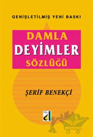 Damla Deyimler Sözlüğü – Şerif Benekçi – Damla Yayınevi kitap kapağı