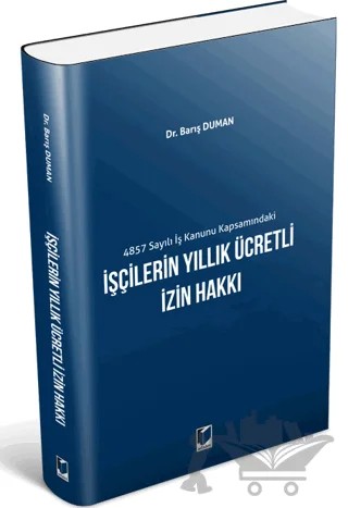 İşçilerin Yıllık Ücretli İzin Hakkı – Barış Duman – Adalet Yayınevi kitap kapağı