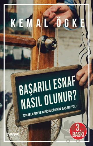 Başarılı Esnaf Nasıl Olunur? – Kemal Ögke – Ceres Yayınları kitap kapağı