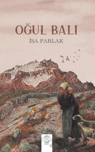 Oğul Balı – İsa Parlak – Post Yayınevi kitap kapağı