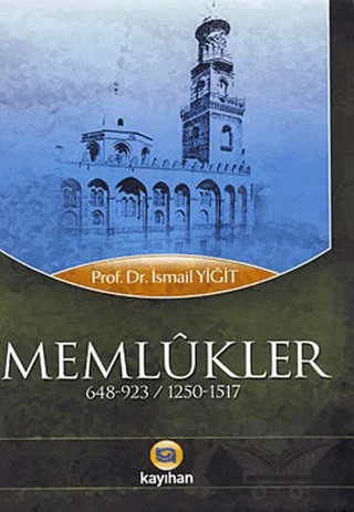 Memlükler – İsmail Yiğit – Kayıhan Yayınları kitap kapağı