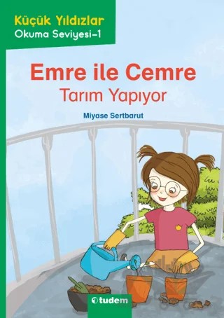 Emre ile Cemre: Tarım Yapıyor – Miyase Sertbarut – Tudem Yayınları kitap kapağı