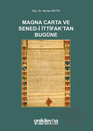 Magna Carta ve Sened-i İttifak'tan Bugüne – Sevtap Metin – On İki Levha Yayınları kitap kapağı