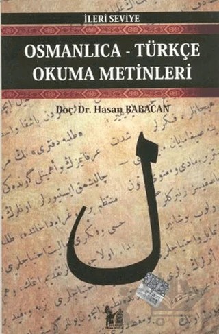 Osmanlıca-Türkçe Okuma Metinleri - İleri Seviye-3 – Hasan Babacan – Altın Post Yayıncılık kitap kapağı