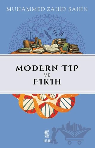 Modern Tıp ve Fıkıh – Muhammed Zahid Şahin – İnsan Yayınları kitap kapağı