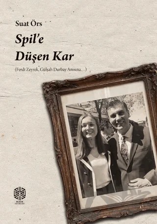 Spil'e Düşen Kar – Suat Örs – Mask Yayınları kitap kapağı