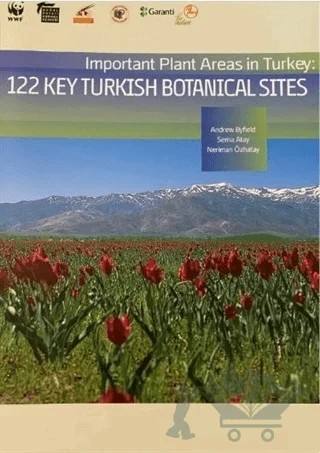 Important Plant Areas in Turkey: 122 Key Turkish Botanical Sites – Andrew Byfield, Neriman Özhatay, Sema Atay – Doğal Hayatı Koruma Derneği kitap kapağı