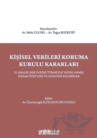 Kişisel Verileri Koruma Kurulu Kararları – Melis Ulusel, Ömrüncegül İçöz Koyuncuoğlu, Tuğçe Bozkurt – On İki Levha Yayınları kitap kapağı