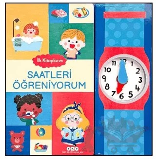İlk Kitaplarım – Saatleri Öğreniyorum – Kolektif – Yapı Kredi Yayınları kitap kapağı